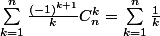 \SUM_{k=1}^{n} \frac{(-1)^{k+1}}{k}C_n^k=\SUM_{k=1}^n\frac{1}{k}